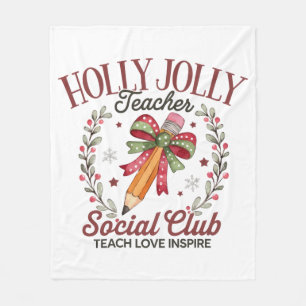 Holly Jolly Teacher Social Club Teach Love Inspire Fleece Blanket
