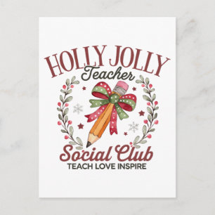 Holly Jolly Teacher Social Club Teach Love Inspire Postcard