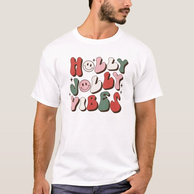 Holly Jolly Vibes Christmas T-Shirt (Front)