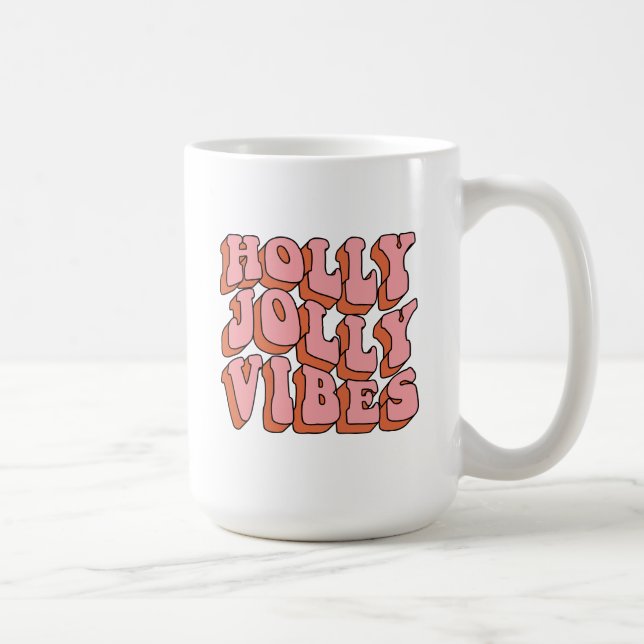 Holly Jolly Vibes - Retro Holiday Cheer Coffee Mug (Right)