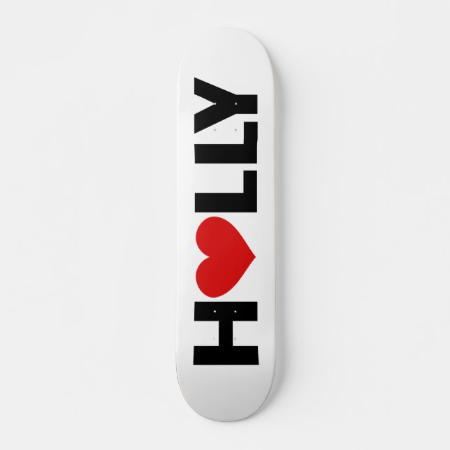 Holly Love Skateboard (Front)