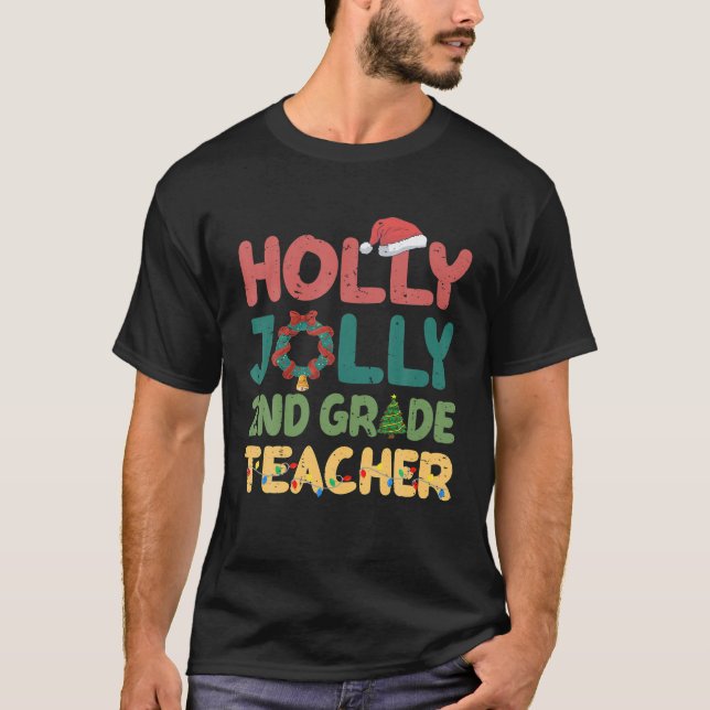 Holly n Jolly 2nd Grade Teacher Santa Christmas Tr T-Shirt (Front)
