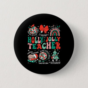 Holly N Jolly Teacher Christmas Coquette Bow Retro 6 Cm Round Badge
