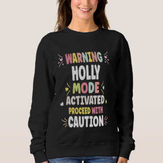 HOLLY Personalised Women's Gift Custom HOLLY Sweatshirt