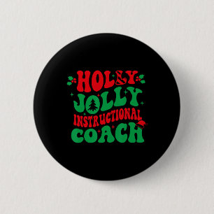 Holly Xmas Jolly Instructional Coach Christmas Coa 6 Cm Round Badge