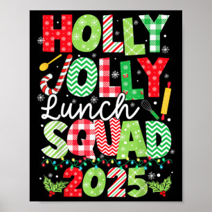 Holly Xmas Jolly Lunch Squad Funny Lunch Lady Chri Poster