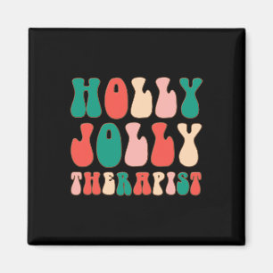 Holly Xmas Jolly Therapist Retro Groovy Christmas Magnet