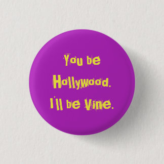 Hollywood? 3 Cm Round Badge