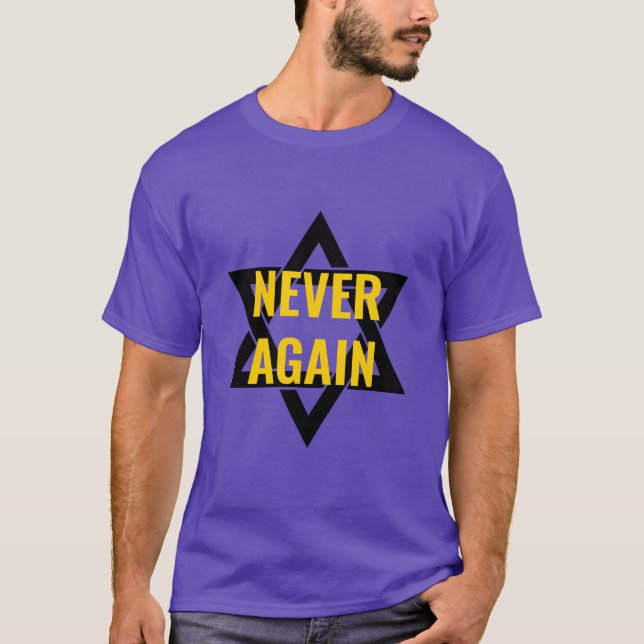 Holocaust Remembrance NEVER AGAIN T-Shirt (Front)