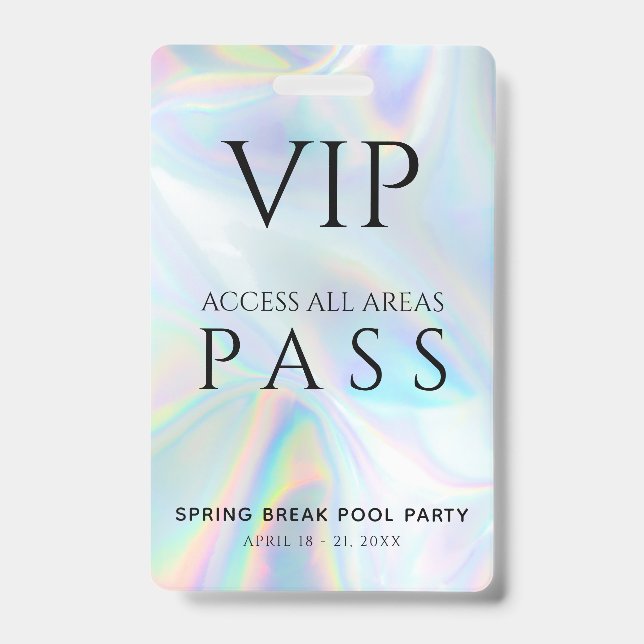 Holographic VIP All Access Pass Spring Break Party ID Badge (Front)
