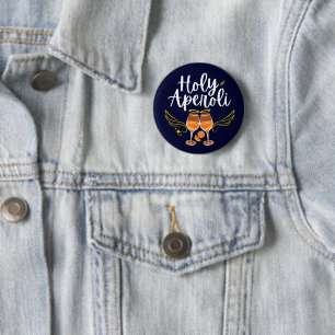 Holy Aperoli Witty Trendy Aperol Spritz Statement 6 Cm Round Badge