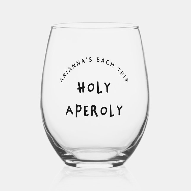 Holy Aperoly Birthday Bachelorette Party Favour Stemless Wine Glass (Front)