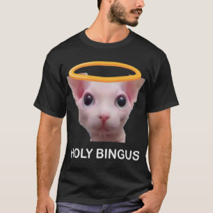 holy bingus cat T-Shirt