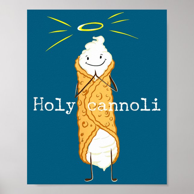 Holy Cannoli Funny Quote Italian American Gift Sic Poster (Front)