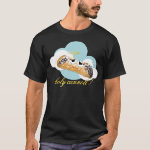 'holy cannoli !'  humourous parody t shirt