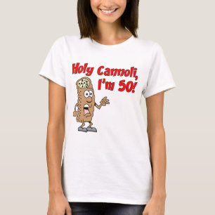 Holy Cannoli I'm 50 T-Shirt
