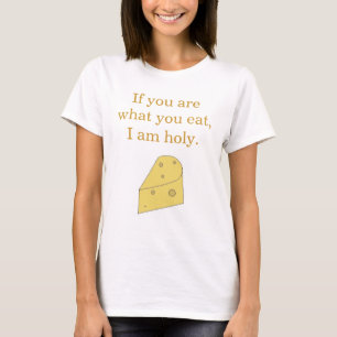 Holy cheese apparel T-Shirt