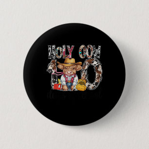 Holy Cow 100 Days Of School 100th Day School Teach 6 Cm Round Badge