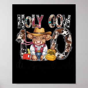 Holy Cow 100 Days Of School 100th Day School Teach Poster