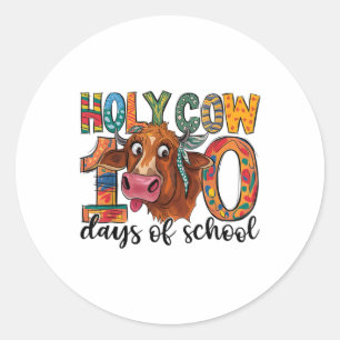 Holy Cow 100 Days Of School 100th Day Smarter Teac Classic Round Sticker