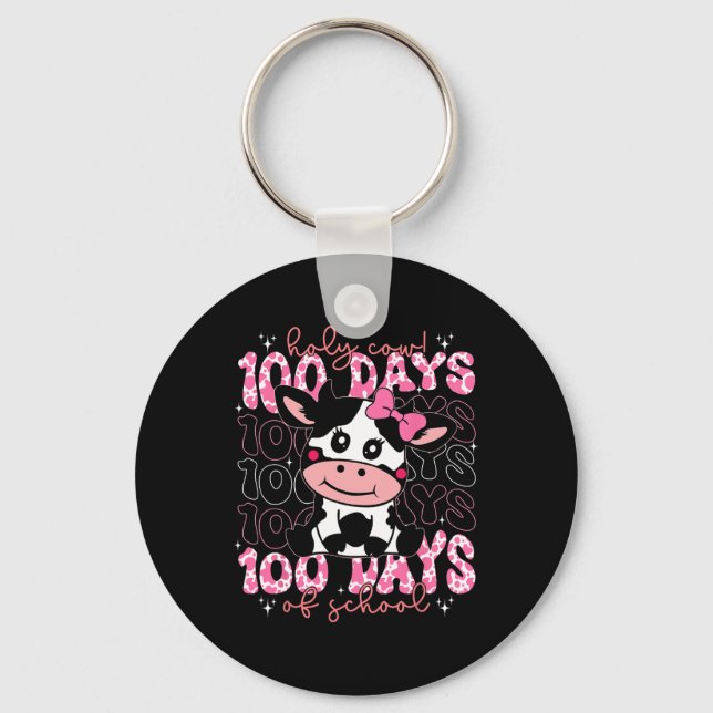 Holy Cow 100 Days Of School Girls Teachers Student Key Ring (Front)