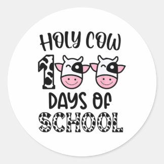 Holy Cow 100 Days Of School Teachers Students Kids Classic Round Sticker