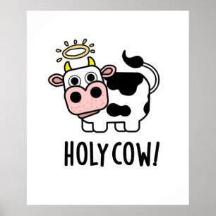Holy Cow Funny Animal Pun Poster