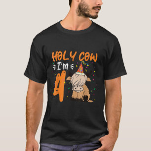 Holy Cow I m Four Scottish Highland Cow 4th Birthd T-Shirt