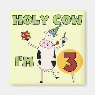 Holy Cow I'm 3 Birthday T-shirts and Gifts Magnet
