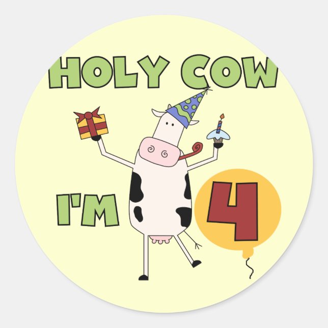 Holy Cow I'm 4 Birthday T-shirts and Gifts Classic Round Sticker (Front)