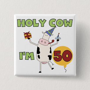 Holy Cow I'm 50 Birthday Tshirts and Gifts 15 Cm Square Badge