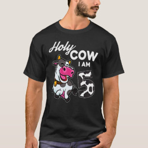 Holy Cow I'm 5 Years Old Cow Farm Moo 5th Birthday T-Shirt