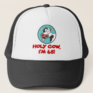 Holy Cow I'm 65 Trucker Hat