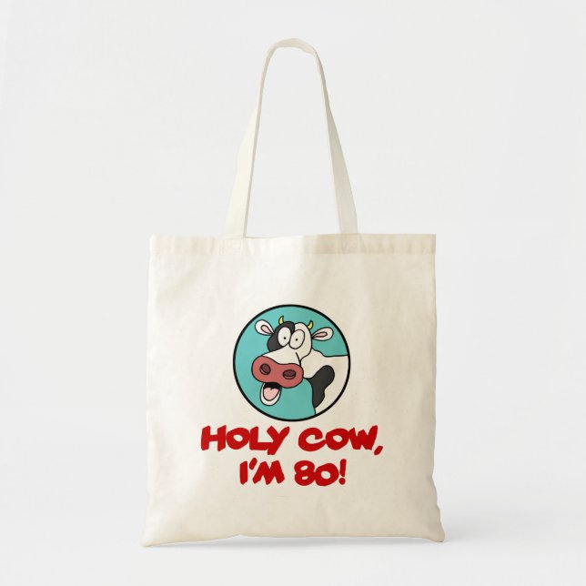 Holy Cow I'm 80 Funny 80th Birthday Tote Bag (Front)