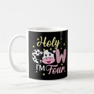 Holy Cow I'm Four Cow Farm Theme Birthday 4 Years  Coffee Mug