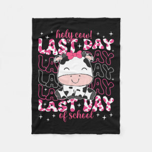 Holy Cow Last Day Of School Teacher Boys Girls Kid Fleece Blanket