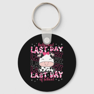 Holy Cow Last Day Of School Teacher Boys Girls Kid Key Ring