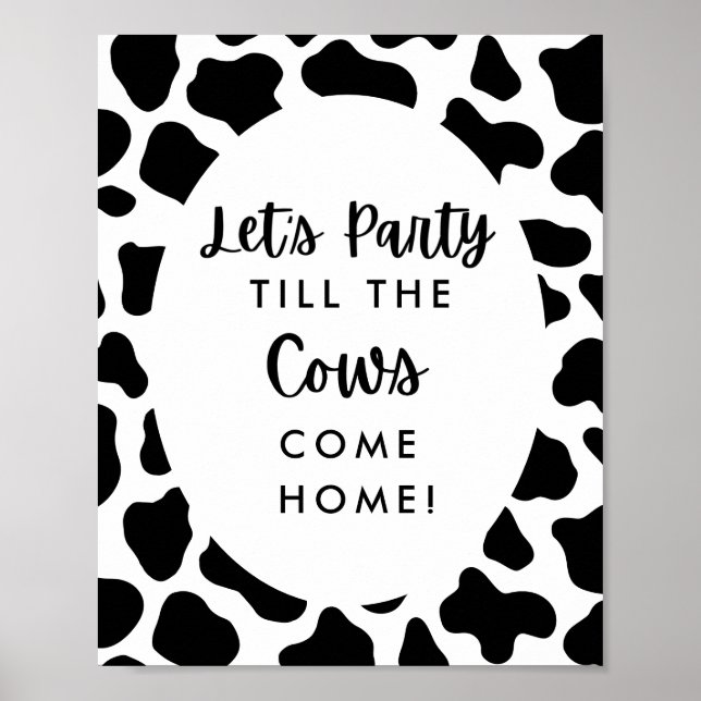 Holy Cow Let's Party Til The Cows Come Home Sign (Front)