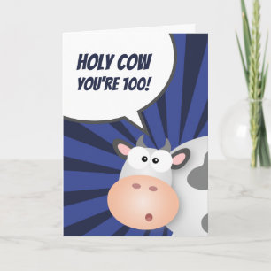 Holy Cow You're 100 Funny Over The Hill Birthday Card