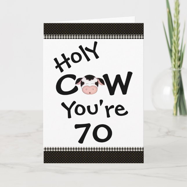 Holy Cow You're 70 Humourous Black White Birthday Card (Front)