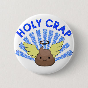 Holy Crap 6 Cm Round Badge