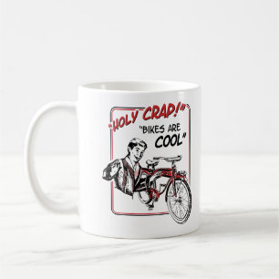 Holy Crap! Bikes Are Cool! Coffee Mug
