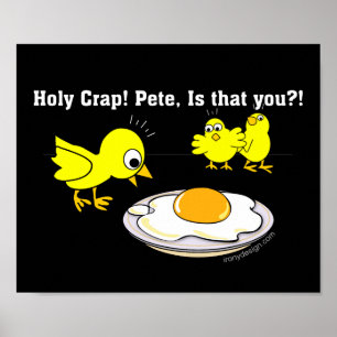 Holy Crap! Pete. Funny Eggs Poster