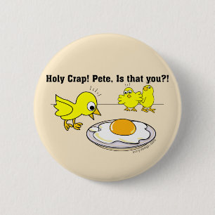 Holy Crap! Pete, is that you? Funny 6 Cm Round Badge
