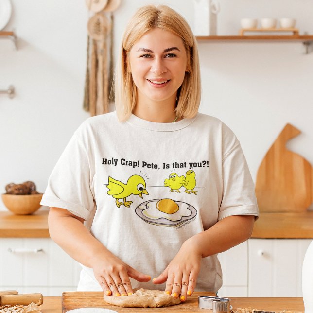 Holy Crap! Pete, is that you? T-Shirt (Creator Uploaded)