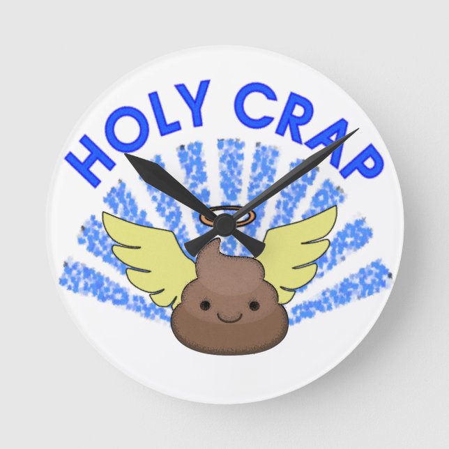 Holy Crap Round Clock (Front)