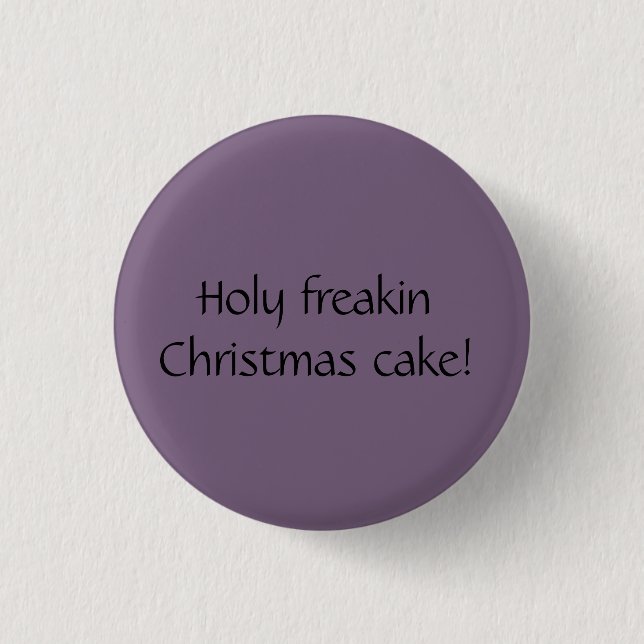 Holy freakin Christmas cake! Orphan Black quote 3 Cm Round Badge (Front)