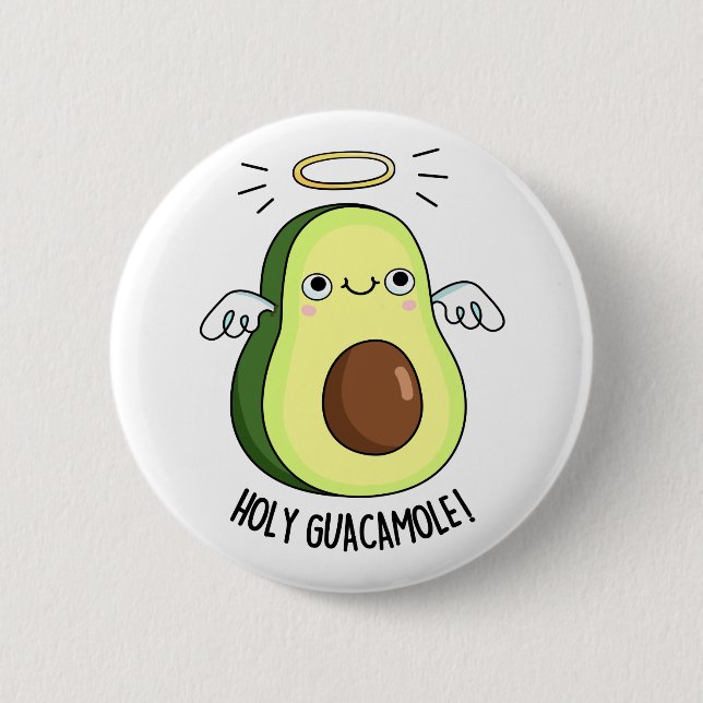 Holy Guacamole Funny Goody Avocado Pun  6 Cm Round Badge (Front)