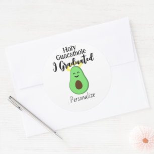 Holy Guacamole I graduated cute fun avocado Classic Round Sticker