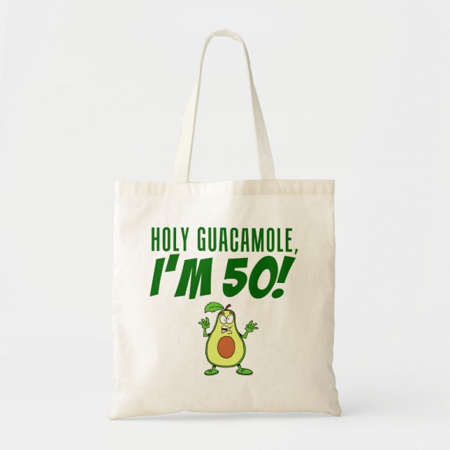 Holy Guacamole I'm 50 Cartoon Avocado Tote Bag (Front)